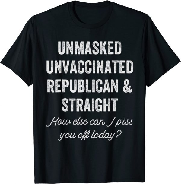 Unmask Unvaccinated Republican & Straight Anti Vax Freedom Classic Shirt