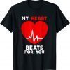 Valentines Day My Heart Beats For You Matching Couples Classic Shirt