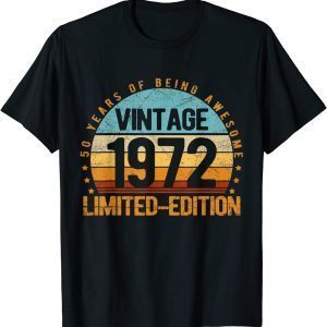 Vintage 1972 Limited Edition 50 Year Old 50th Birthday Gift T-Shirt