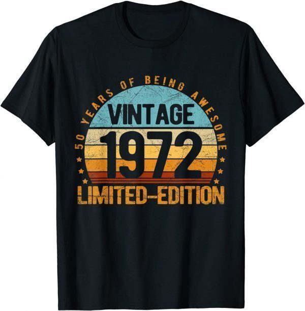 Vintage 1972 Limited Edition 50 Year Old 50th Birthday Gift T-Shirt