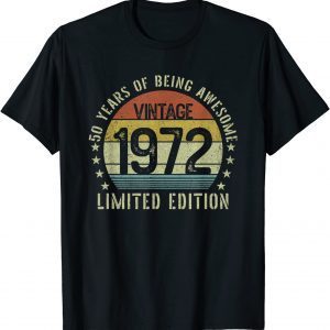 Vintage 1972 Limited Edition 50th Birthday 50 Year Old Limited Shirt