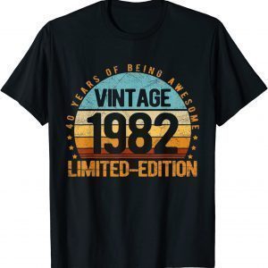 Vintage 1982 Limited Edition 40 Year Old 40th Birthday Gift T-Shirt