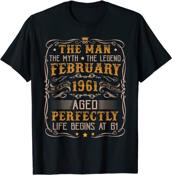 Vintage February 1961 Man Myth Legend 61st Bday 61 Years Old Classic Shirt