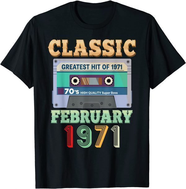 Vintage February 1971 51st Birthday 51 Years Old Cassette Classic Shirt
