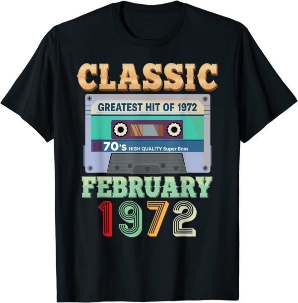 Vintage February 1972 50th Birthday 50 Years Old Cassette 2022 Shirt