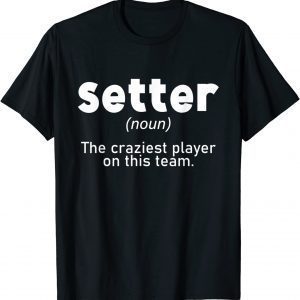 Volleyball Setter Teen Girls Coaches Volleyball Player 2022 Shirt