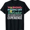 Warning Pissing Off The Bartender Classic Shirt