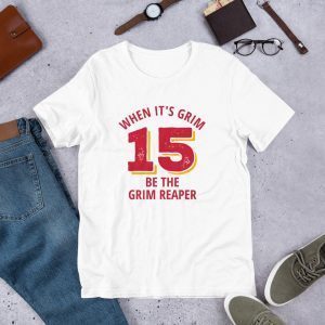 When It's Grim Be The Grim Reaper , Chiefs Grim Reaper Classic Shirt