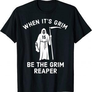 When Its Grim Be The Grim Reaper, Football Lover Classic Shirt
