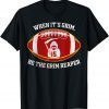 When It's Grim Be The Grim Reaper Football Unisex Shirt