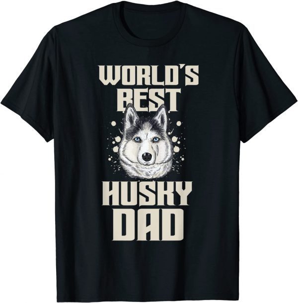 World´s best Husky Dad Dog Owner 2022 Shirt