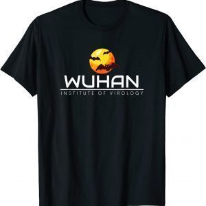 Wuhan Institute of Virology Unisex Shirt