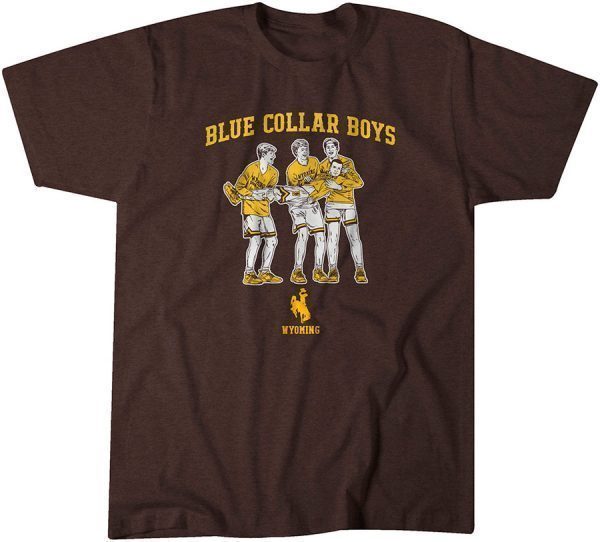 Wyoming Basketball: Blue Collar Boys 2022 Shirt