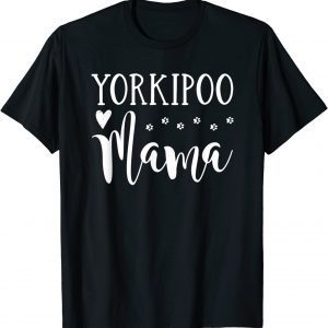 Yorkipoo Dog Mom - Cute Yorkipoo Mama 2022 Shirt