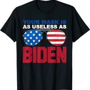 Your Mask Is As Useless As Biden USA Flag Anti President Classic Shirt