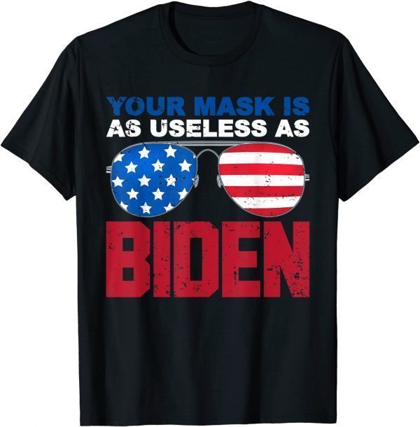 Your Mask Is As Useless As Biden USA Flag Anti President Classic Shirt