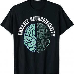 embrace neurodiversity - Embrace ADHD Autism ASD 2022 Shirt