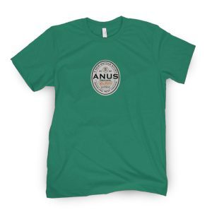 ANUS Beer Classic Shirt