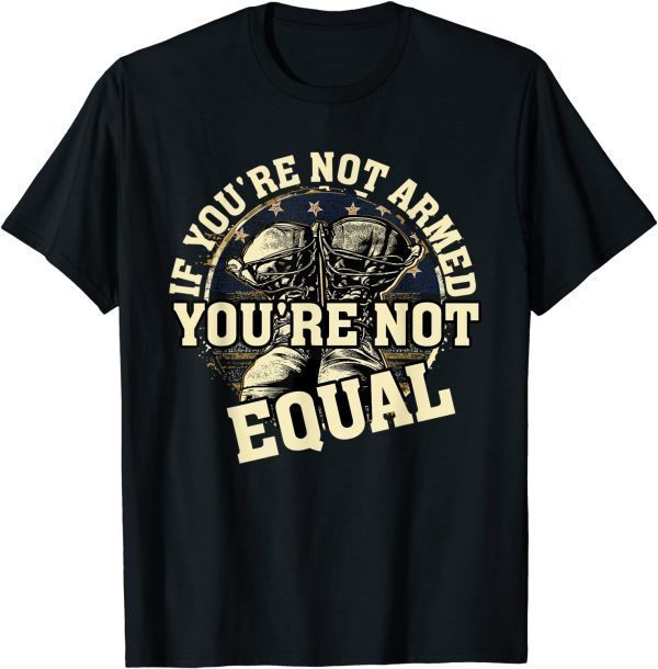 Armed and Equal Pro-gun Second Amendment Classic Shirt