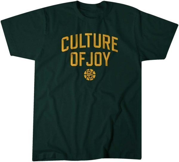 Baylor: Culture of Joy 2022 Shirt