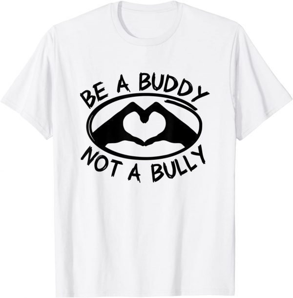 Be A Buddy Not A Bully - Anti Bullying Day - Pink Day T-Shirt