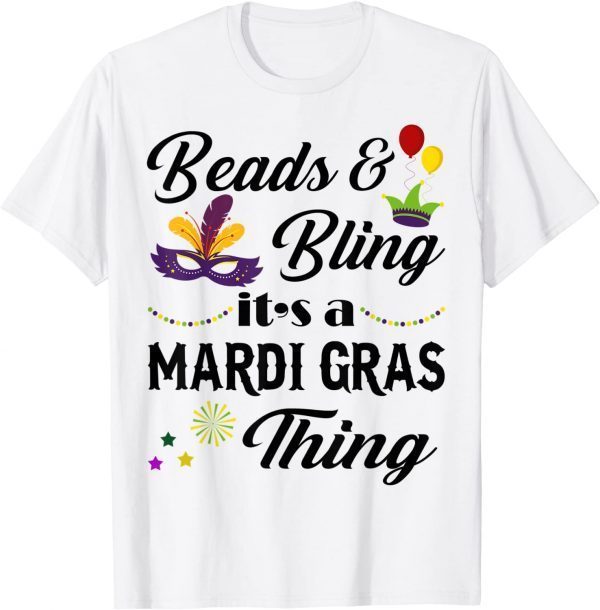 Beads & Bling It's A Mardi Gras Thing Costume Classic Shirt