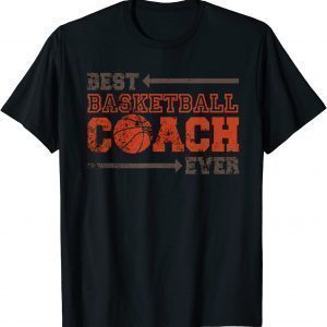 Best Coach Ever Design Perfect to Wear Coaching Basketball T-Shirt