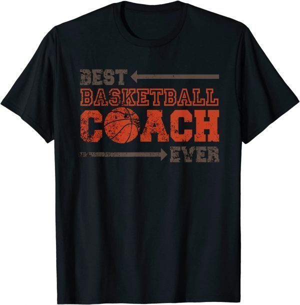 Best Coach Ever Design Perfect to Wear Coaching Basketball T-Shirt