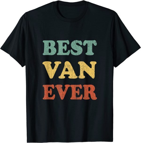 Best Van Ever Personalized First Name Van Gift Shirt