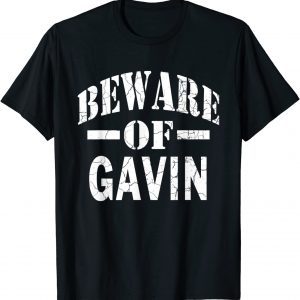 Beware of Gavin Family Reunion Last Name Team Custom Classic Shirt