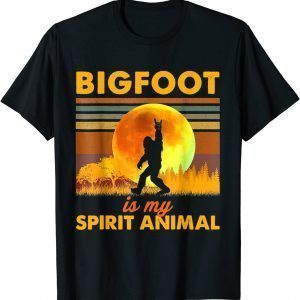 Bigfoot Is My Spirit Animal Sasquatch Classic Shirt