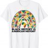 Black History Is American History 2022 Juneteenth 1865 Unisex Shirt