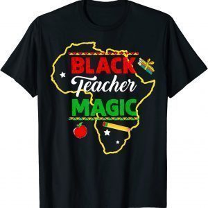 Black Teacher Magic Teacher Black History Month T-Shirt