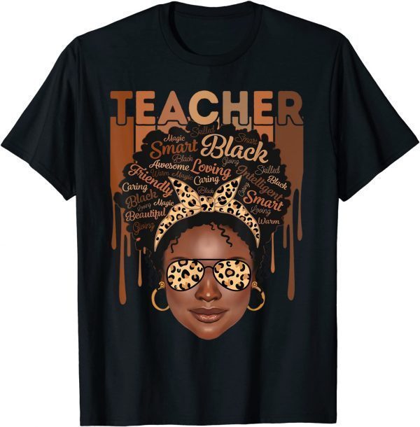 Black Woman Teacher Afro Smart African American Love Melanin Gift Shirt