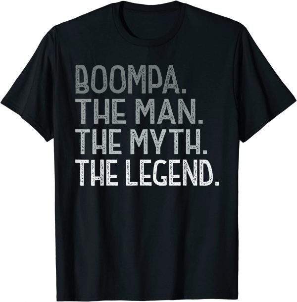 Boompa The Myth the Legend for Grandpa Father's Day Boompa Classic T-Shirt