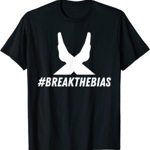 Break the Bias Pose International Women's Day Feminist 2022 T-Shirt