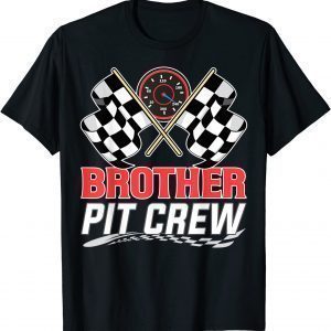 Brother Pit Crew Race Car Birthday Party Racing Family Classic Shirt