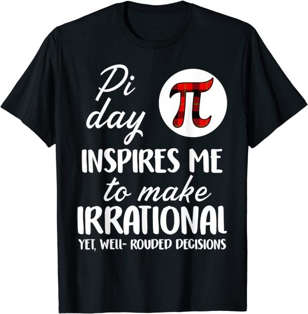 Buffalo Plaid Pi Symbol Pi Day Inspires Me Math Lover Classic Shirt