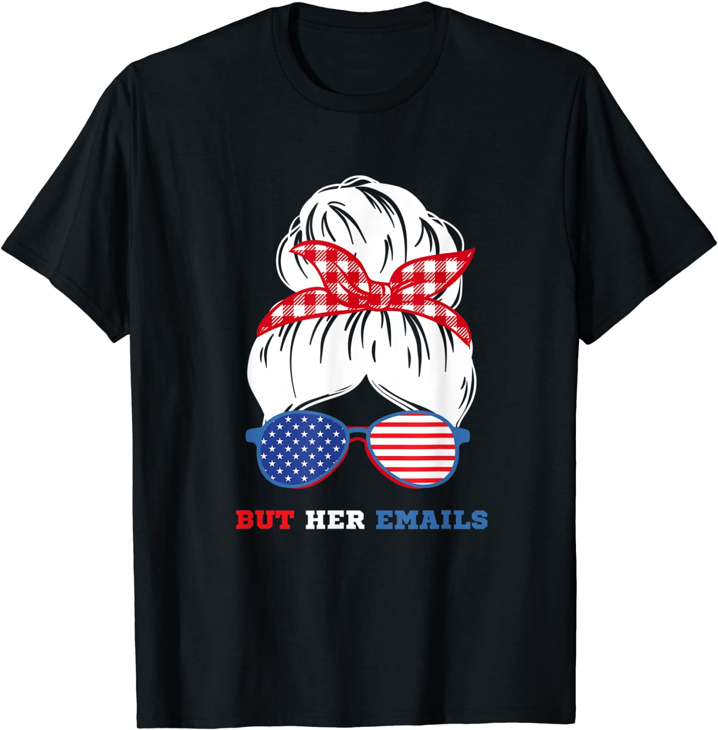 But Her Emails Pro Hillary Anti Trump Meme Classic Shirt