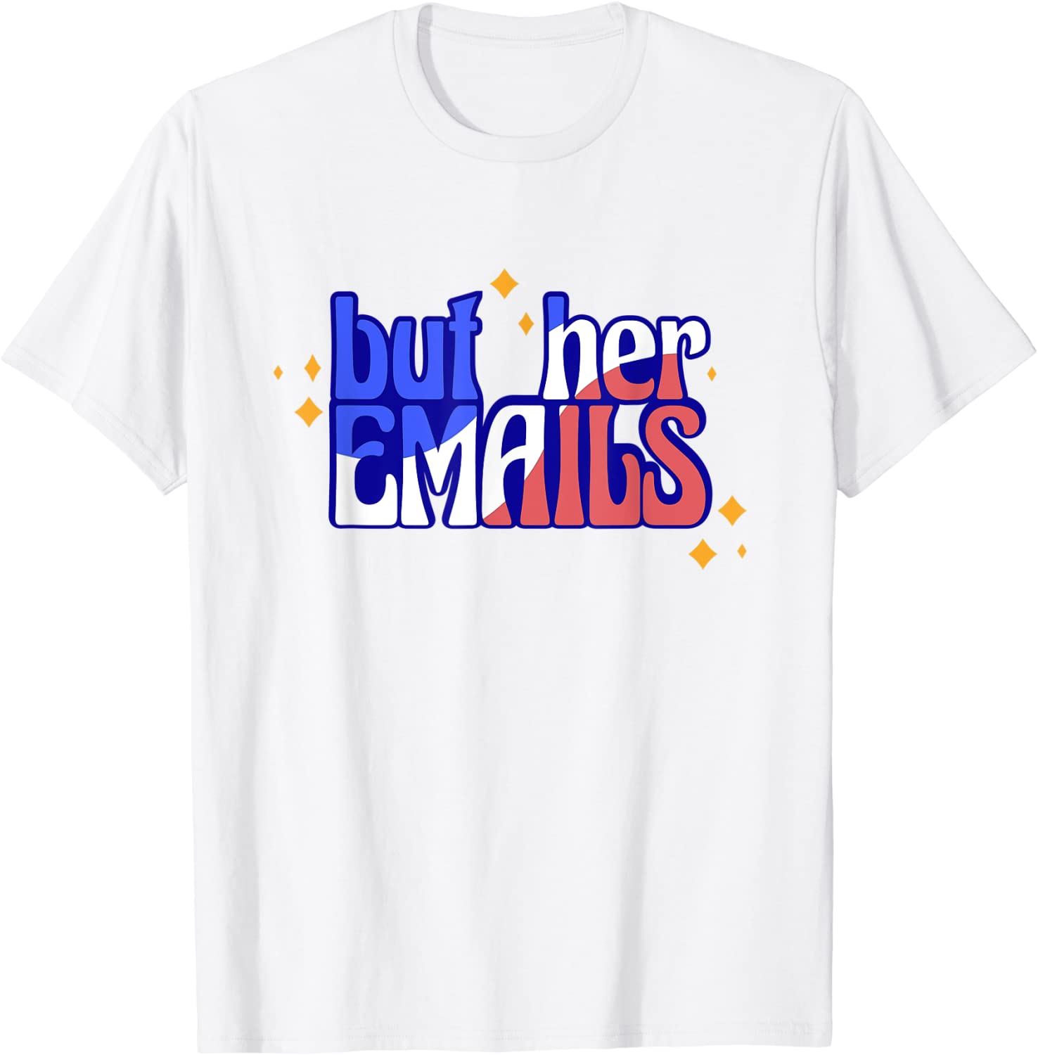 But Her Emails with Sunglasses Clapback But Her Emails 2022 Shirt