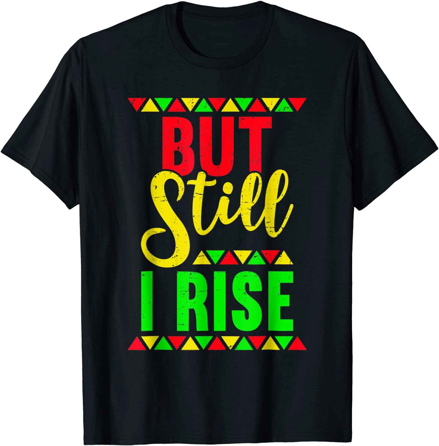 But Still I Rise African Pride Afro Tee Black History Month 2022 Shirt