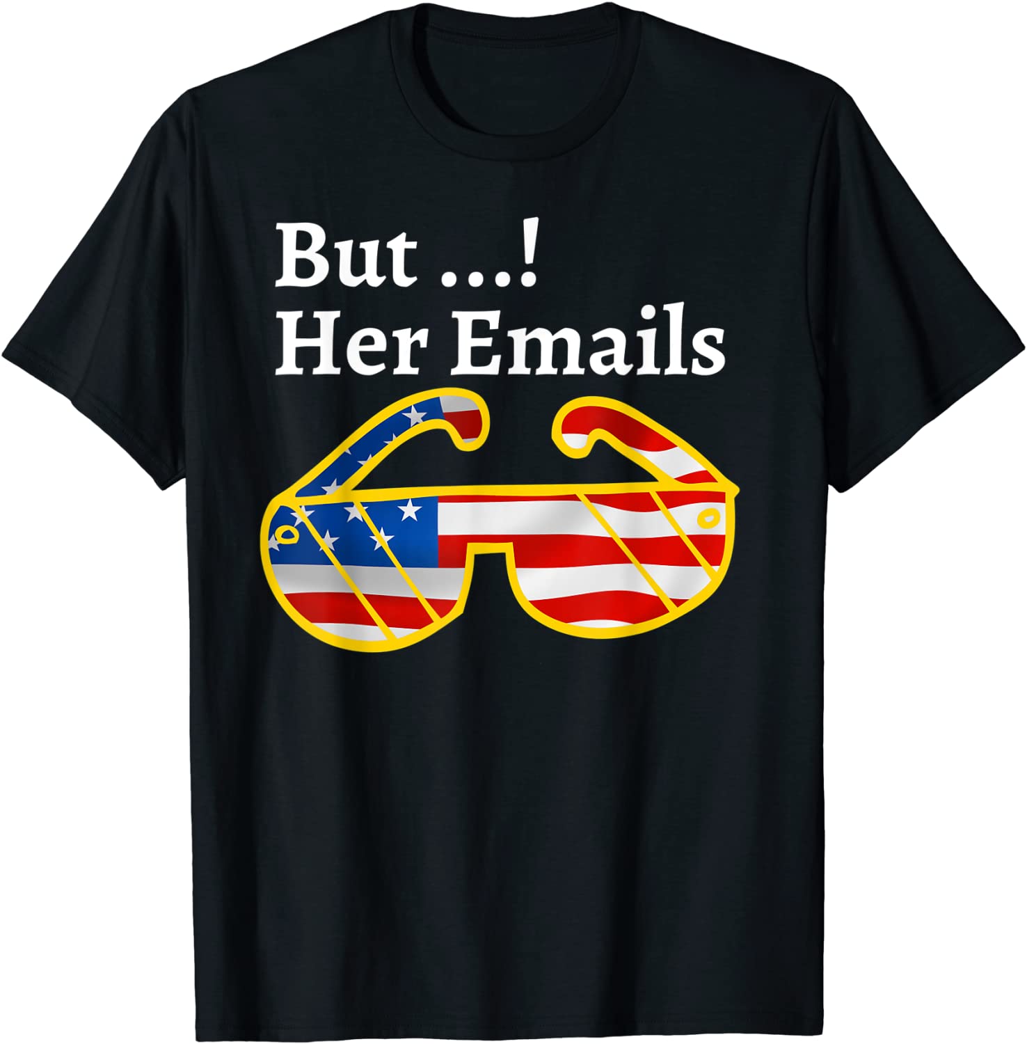But her Emails hillary Classic T-Shirt