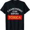 Camioneros Usa Camionero Con Esposa Toxica T-Shirt