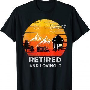 Camping Retied And Loving It 2022 Shirt