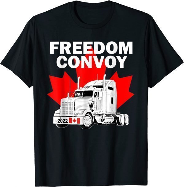 Canada Freedom Convoy 2022 Canadian Trucker Rule Ottawa Gift Shirt