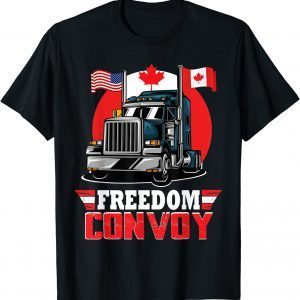 Canada Freedom Convoy 2022 Canadian Truckers Support Tee T-Shirt