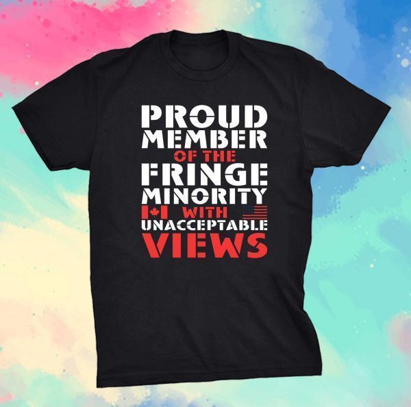 Canada Freedom Convoy 2022 We are The Small Fringe Minority Classic Shirt