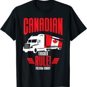 Canadian Truckers Rule Shirt Freedom Convoy 2022 Classic Shirt