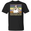 Carl I Put Two And Two Together And Decided 2022 Shirt