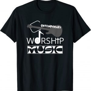 Contemporary WORSHIP Music (Easter Church Guitar) 2022 Shirt